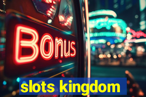 slots kingdom