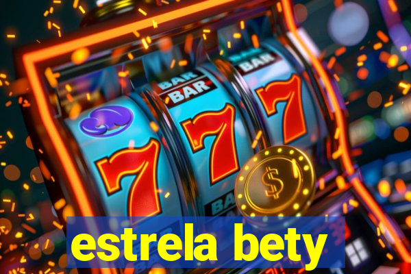 estrela bety