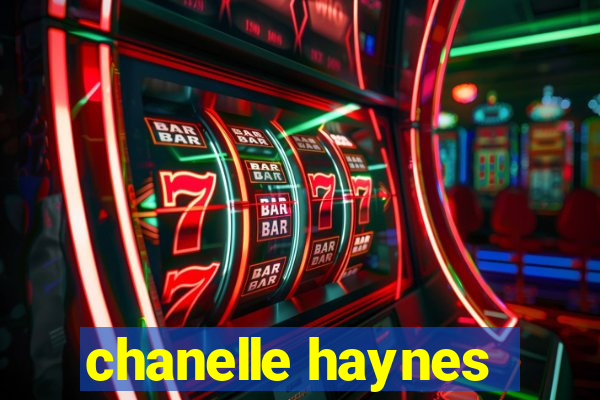 chanelle haynes