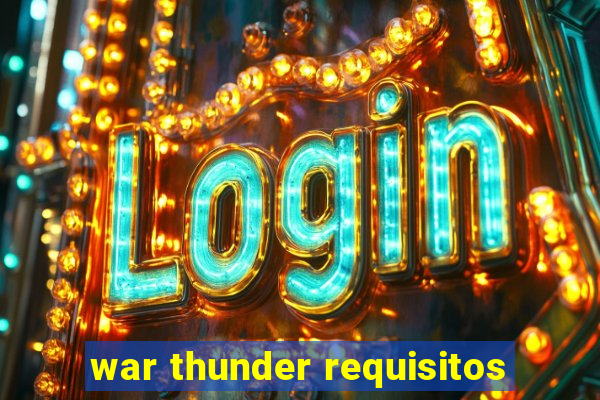 war thunder requisitos