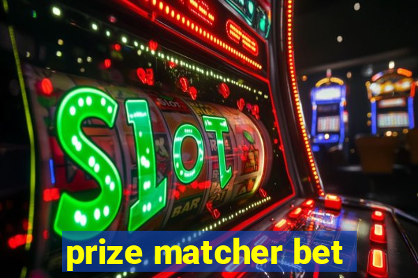 prize matcher bet