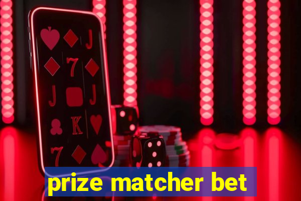 prize matcher bet