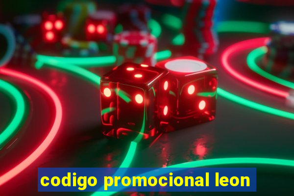 codigo promocional leon