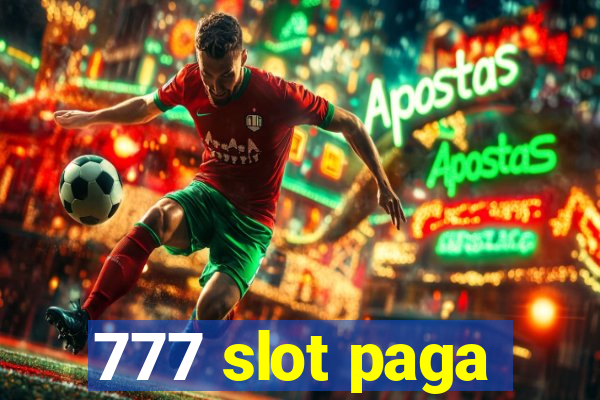 777 slot paga