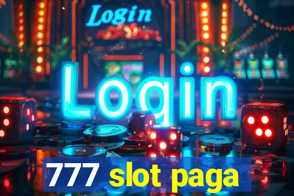 777 slot paga