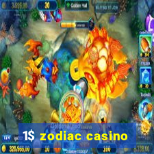 1$ zodiac casino