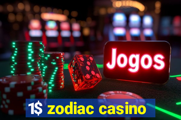 1$ zodiac casino