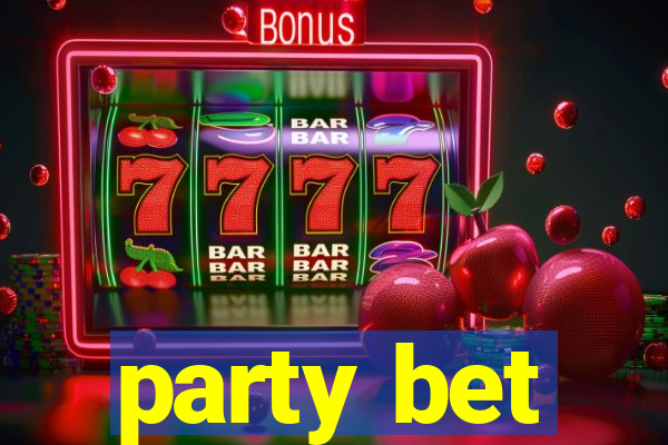 party bet