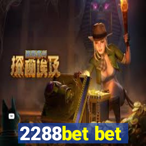 2288bet bet