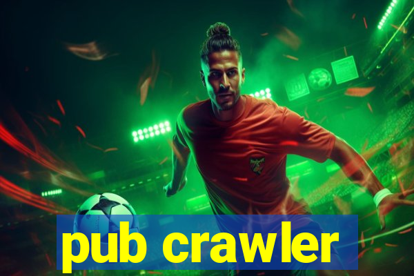 pub crawler