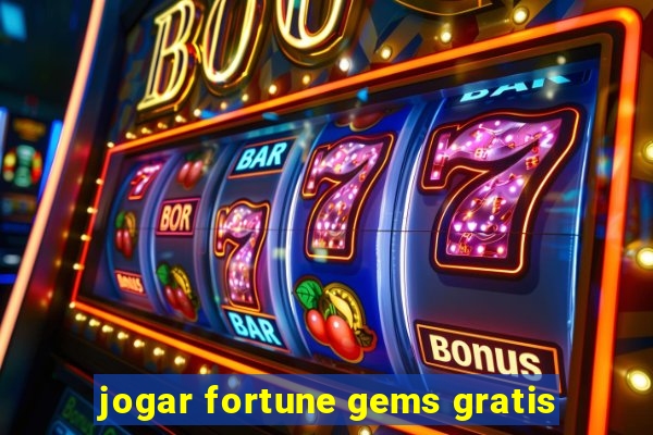 jogar fortune gems gratis