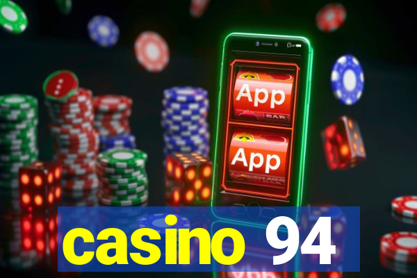 casino 94