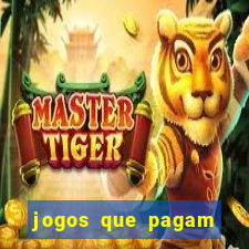 jogos que pagam dinheiro sem precisar depositar