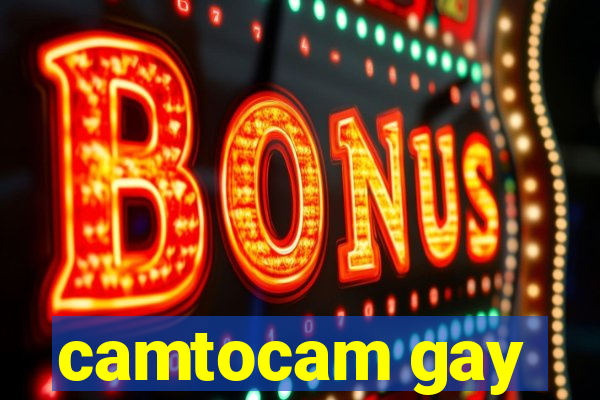 camtocam gay