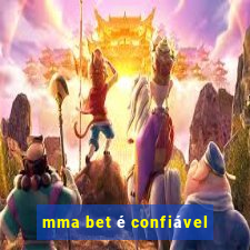 mma bet é confiável