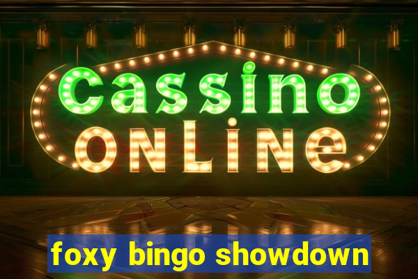 foxy bingo showdown