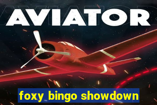 foxy bingo showdown