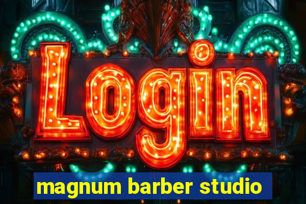 magnum barber studio