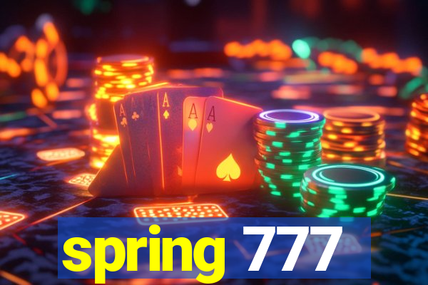 spring 777