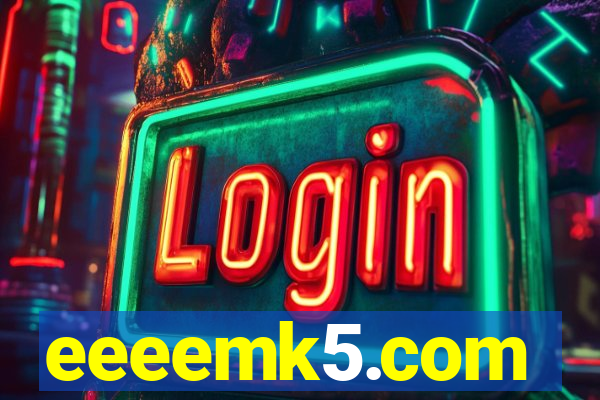 eeeemk5.com