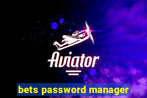 bets password manager