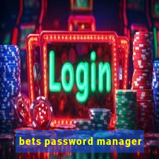 bets password manager