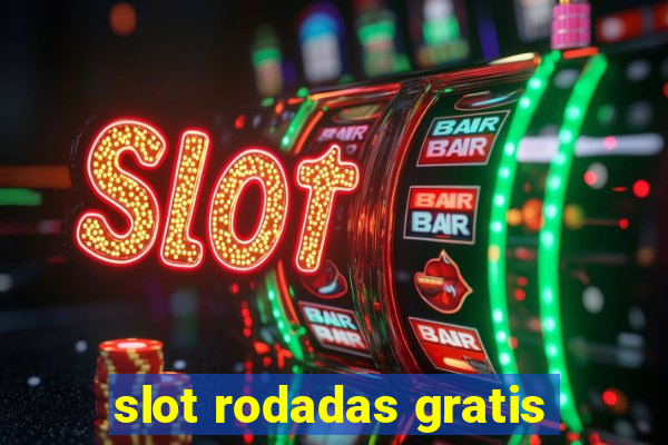 slot rodadas gratis