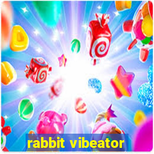 rabbit vibeator