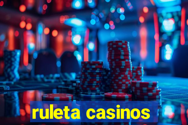 ruleta casinos