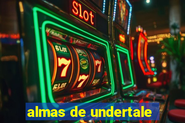 almas de undertale