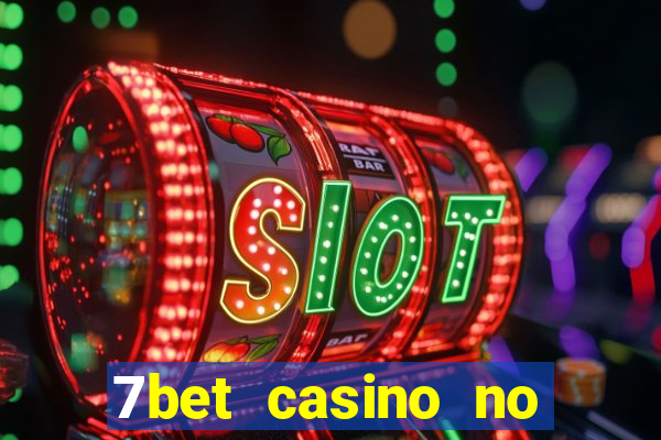 7bet casino no deposit bonus