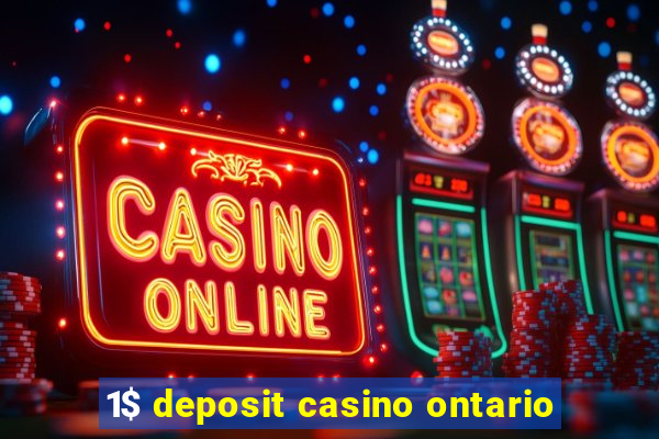 1$ deposit casino ontario