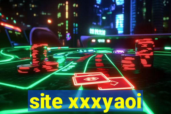 site xxxyaoi