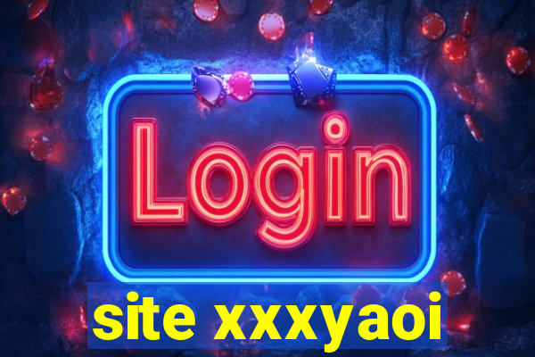 site xxxyaoi