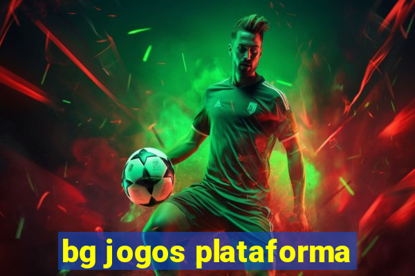 bg jogos plataforma