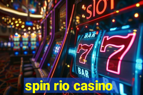 spin rio casino