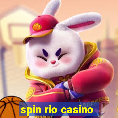 spin rio casino