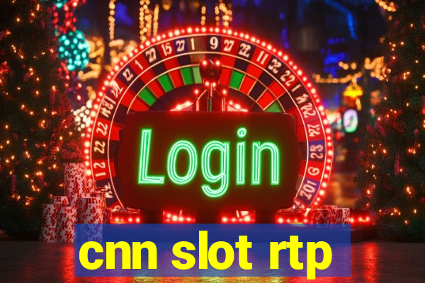 cnn slot rtp