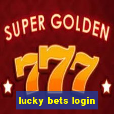 lucky bets login