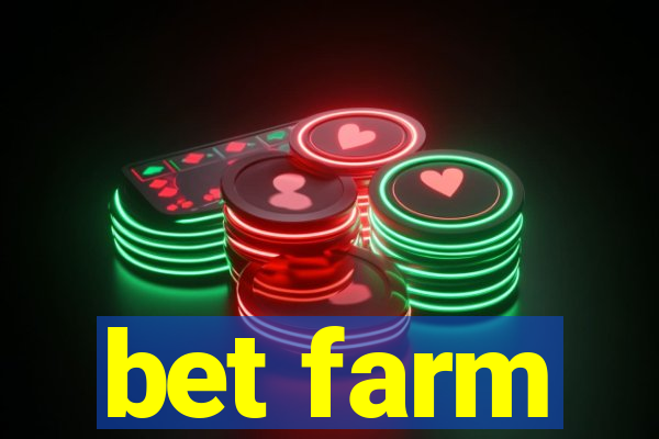 bet farm