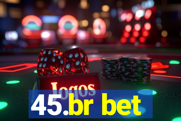 45.br bet