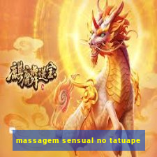 massagem sensual no tatuape