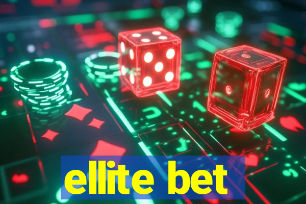 ellite bet