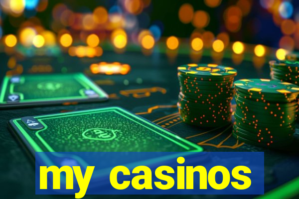 my casinos