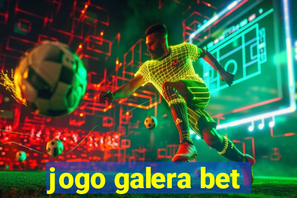 jogo galera bet