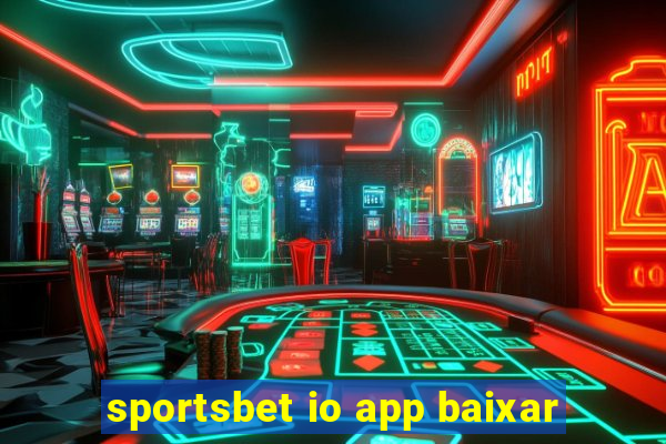 sportsbet io app baixar