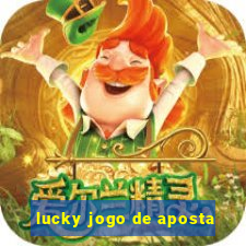 lucky jogo de aposta