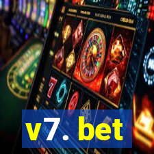 v7. bet