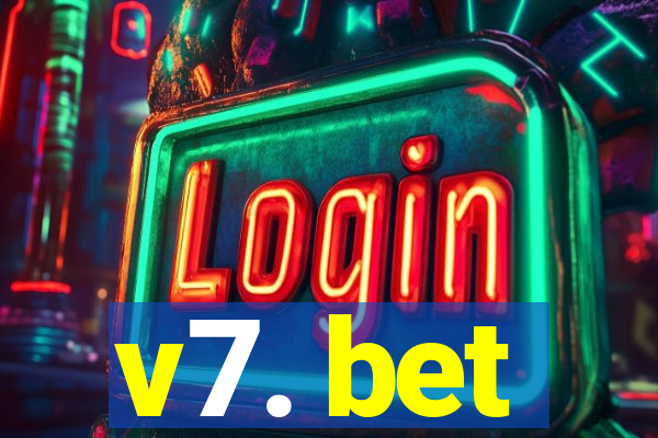 v7. bet