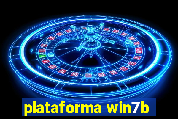 plataforma win7b